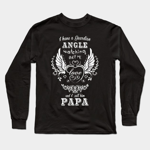 I have a guardian angel watching over me and i call him papa Long Sleeve T-Shirt by vnsharetech